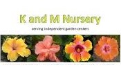K&M Nursery -- Florist quality plants 